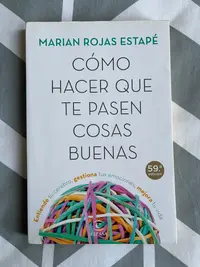 Cómo hacer que te pasen cosas buenas: Entiende ... - miniatura 1