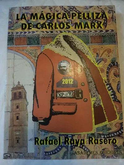 La mágica pelliza de Carlos Marx. Prólogo de Jo...